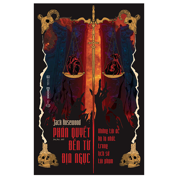 Phán Quyết Đến Từ Địa Ngục - Những Tội Ác Kỳ Lạ Nhất Trong Lịch Sử Tội Phạm