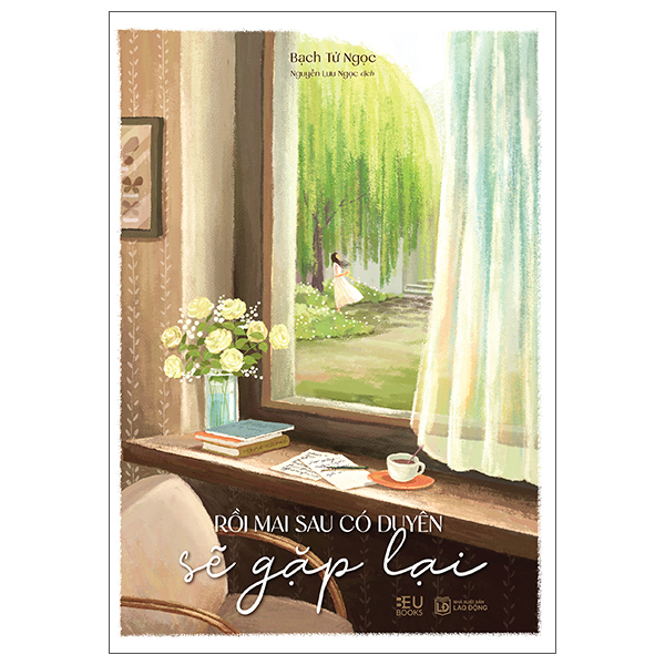 Rồi Mai Sau Có Duyên Sẽ Gặp Lại