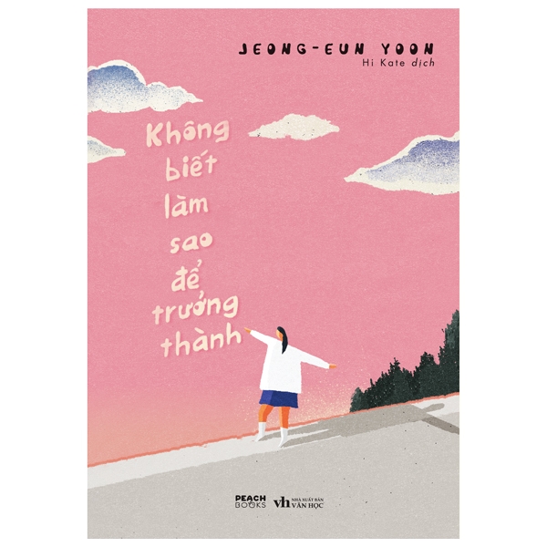Sách [Sách Đồng Giá 40K] Không Biết Làm Sao Để Trưởng Thành - Jeong-eun Yoon