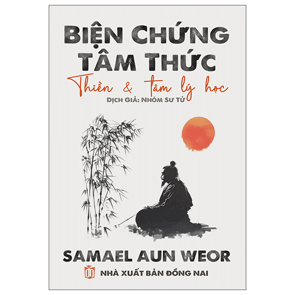 Sách Biện Chứng Tâm Thức - Thiền Và Tâm Lý Học - Đồng Tâm