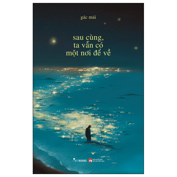 Sau Cùng, Ta Vẫn Có Một Nơi Để Về