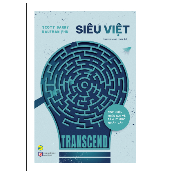 Transcend - Siêu Việt – Góc Nhìn Hiện Đại Về Tâm Lý Học Nhân Văn