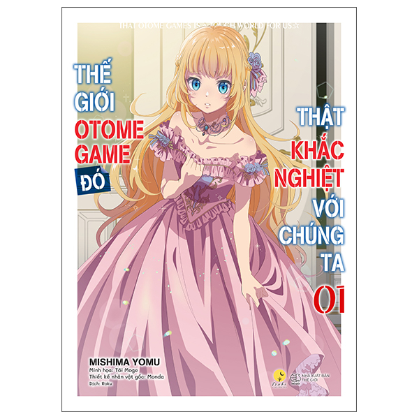 Thế Giới Otome Game Đó Thật Khắc Nghiệt Với Chúng Ta - Tập 1 - Bản Đặc Biệt - Tặng Kèm Bookmark + Polaroid Hologram