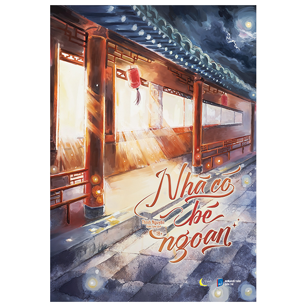 Nhà Có Bé Ngoan - Bản Đặc Biệt - Tặng Kèm 1 Bookmark + 2 Card Bo Góc