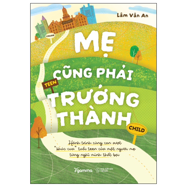 Mẹ Cũng Phải Trưởng Thành - Hành Trình Cùng Con Vượt “Khúc Cua” Tuổi Teen Của Một Người Mẹ Từng Nghĩ Mình Thất Bại