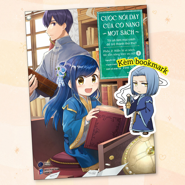 [Manga] Cuộc Nổi Dậy Của Cô Nàng Mọt Sách - Tôi Sẽ Làm Mọi Cách Để Trở Thành Thủ Thư - Phần 2 - Miễn Là Vì Sách, Tôi Sẵn Sàng Làm Vu Nữ! - Tập 1 - Tặng Kèm Bookmark