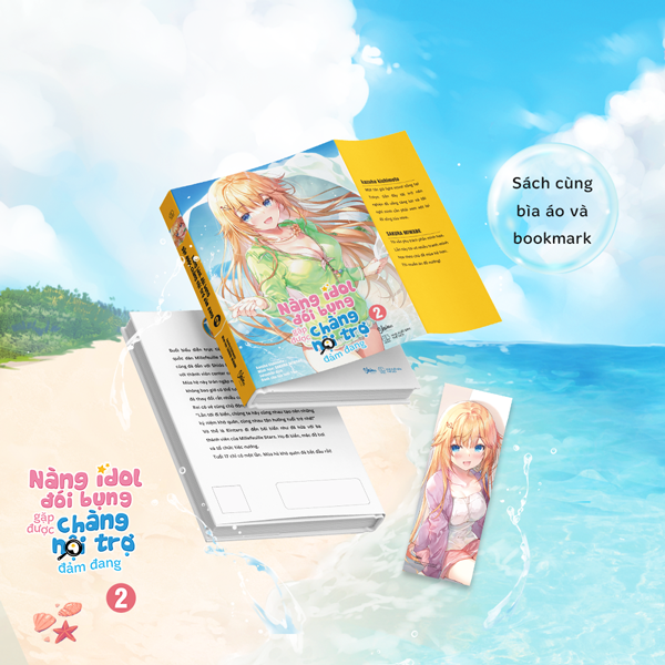 Nàng Idol Đói Bụng Gặp Được Chàng Nội Trợ Đảm Đang - Tập 2 - Tặng Kèm Bookmark Hai Mặt