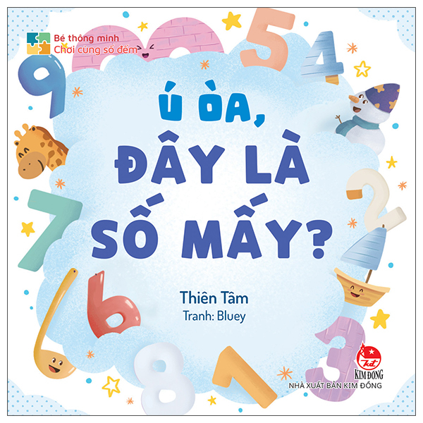 Sách Bé Thông Minh - Chơi Cùng Số Đếm - Ú Òa, Đây Là Số Mấy? - Bìa - Minh Tâm