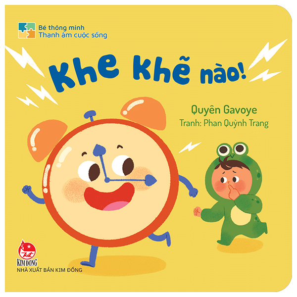 Sách Bé Thông Minh - Thanh Âm Cuộc Sống - Khe Khẽ Nào! - Bìa Cứng - Minh Trang