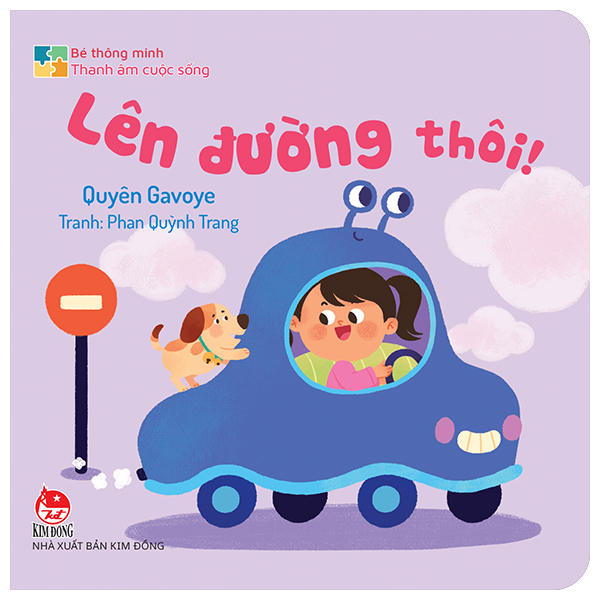 Sách Bé Thông Minh - Thanh Âm Cuộc Sống - Lên Đường Thôi! - Bìa Cứng - Minh Trang