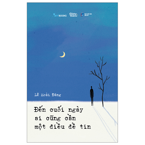 Sách [Sách Đồng Giá 40K] Đến Cuối Ngày Ai Cũng Cần Một Điều Để T - Lê Nga