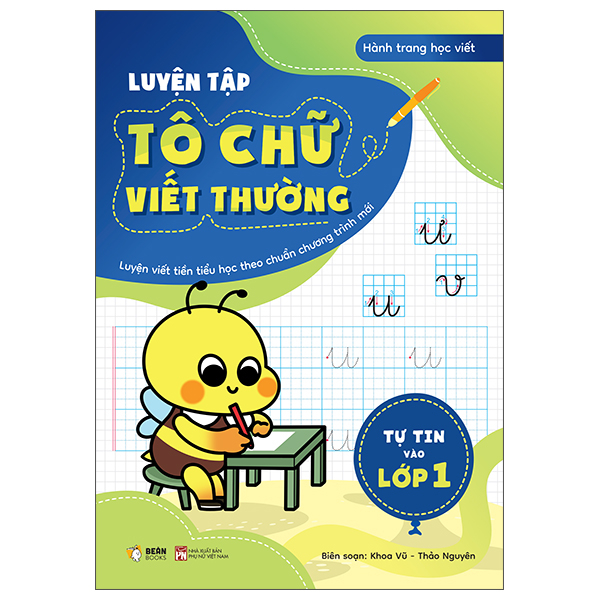 Sách Tự Tin Vào Lớp 1 - Luyện Tập Tô Chữ Viết Thường - Nguyên Thảo