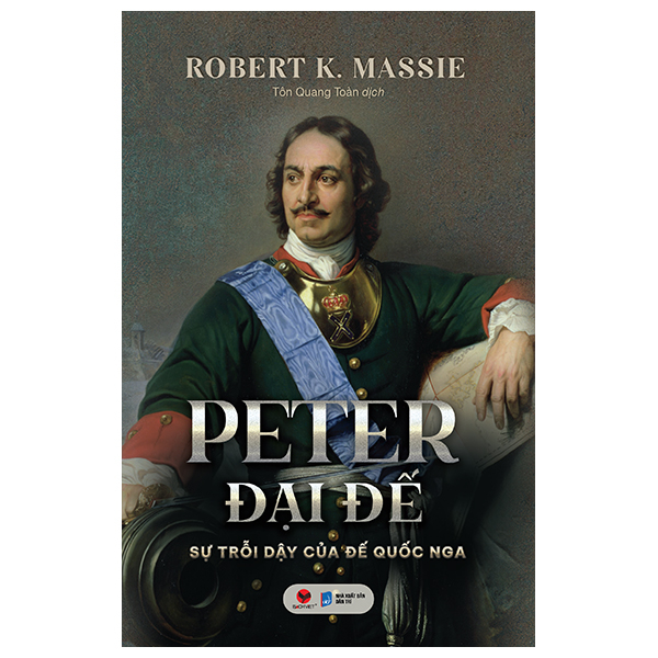 Sách Peter Đại Đế - Sự Trỗi Dậy Của Đế Quốc Nga - Bìa Cứng - Peter Shaw
