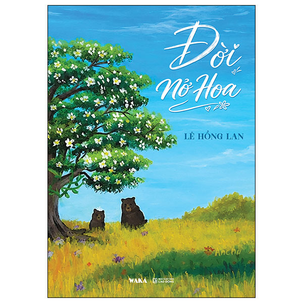 Đời Nở Hoa