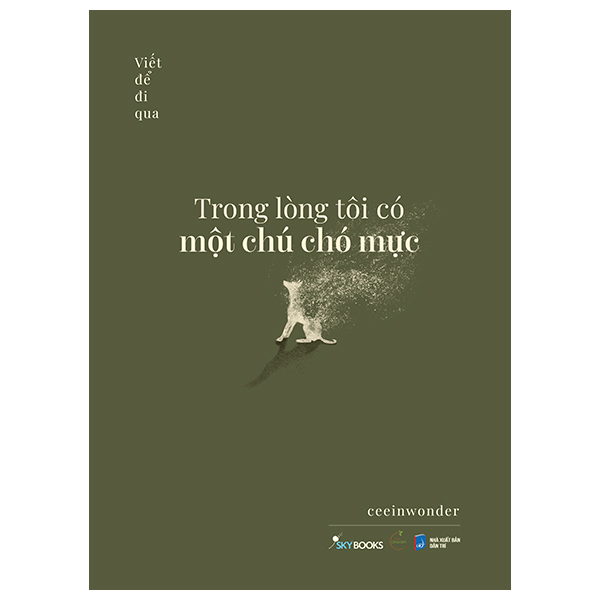 Trong Lòng Tôi Có Một Chú Chó Mực - Tập 2 - Viết Để Đi Qua
