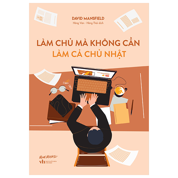 Làm Chủ Mà Không Cần Làm Cả Chủ Nhật