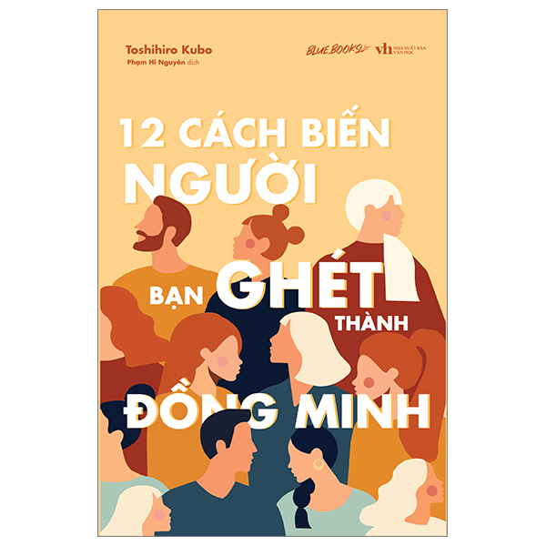 Sách [Sách Đồng Giá 40K] 12 Cách Biến Người Bạn Ghét Thành Đồng Minh - Minh Thanh