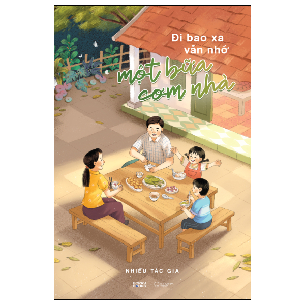 Đi Bao Xa Vẫn Nhớ Một Bữa Cơm Nhà