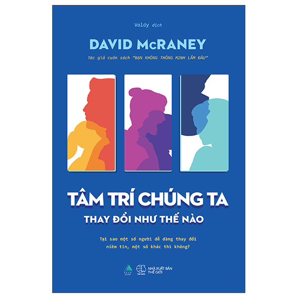 Sách Tâm Trí Chúng Ta Thay Đổi Như Thế Nào - David McRaney