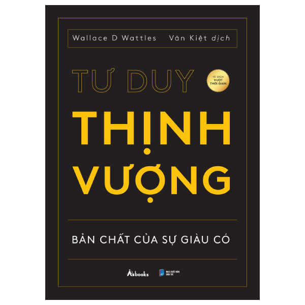 Tư Duy Thịnh Vượng - Bản Chất Của Sự Giàu Có