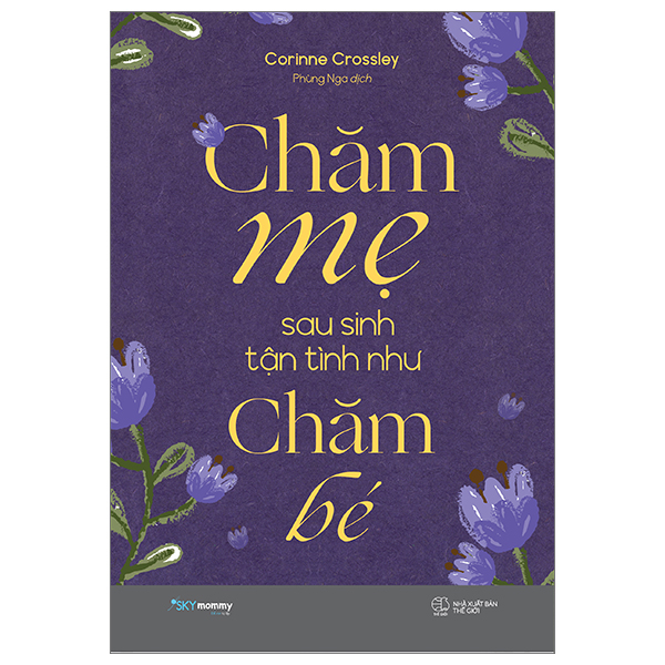 Sách [Sách Đồng Giá 50K] Chăm Mẹ Sau Sinh Tận Tình Như Chăm Bé - Châm