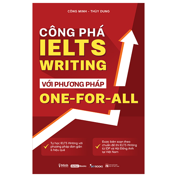 Sách Công Phá IELTS Writing Với Phương Pháp One-For-All - Phương Thúy