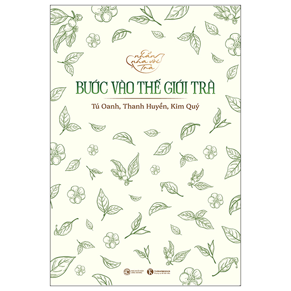 Nhẩn Nha Với Trà - Bước Vào Thế Giới Trà