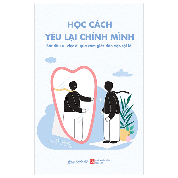 Sách [Sách Đồng Giá 40K] Học Cách Yêu Lại Chính Mình - Bắt Đầu Từ - Minh