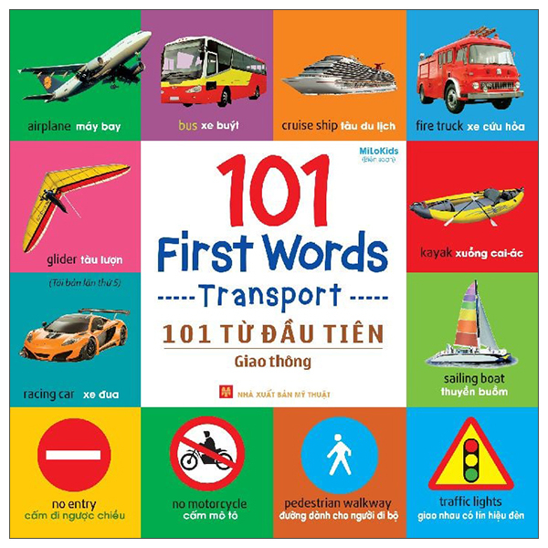 Sách 101 First Words - Transport- 101 Từ Đầu Tiên - Giao Thông - Bìa Cứng (T - Milokids