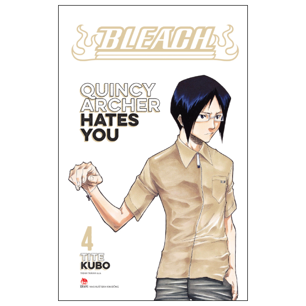 Bleach - Tập 4 - Quincy Archer Hates You (Tái Bản 2026)