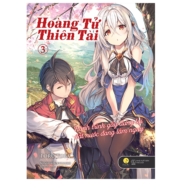 [Sách Đồng Giá 50K] Hoàng Tử Thiên Tài - Hành Trình Gây Dựng Lại Đất Nước Đang Lâm Nguy - Tập 3