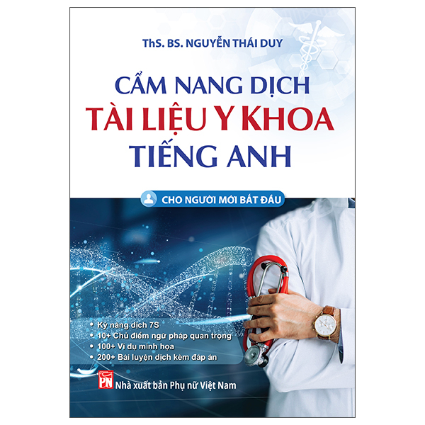 Sách Cẩm Nang Dịch Tài Liệu Y Khoa Tiếng Anh - Cho Người Mới Bắt Đầ - Nguyễn Việt