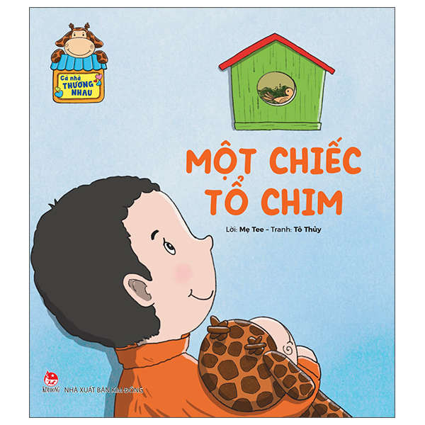Sách Cả Nhà Thương Nhau - Một Chiếc Tổ Chim - Mẹ Tee