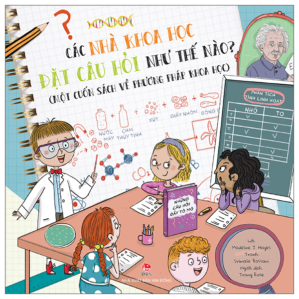 Sách Các Nhà Khoa Học Đặt Câu Hỏi Như Thế Nào? - Một Cuốn Sách Về - Madeline J. Hayes
