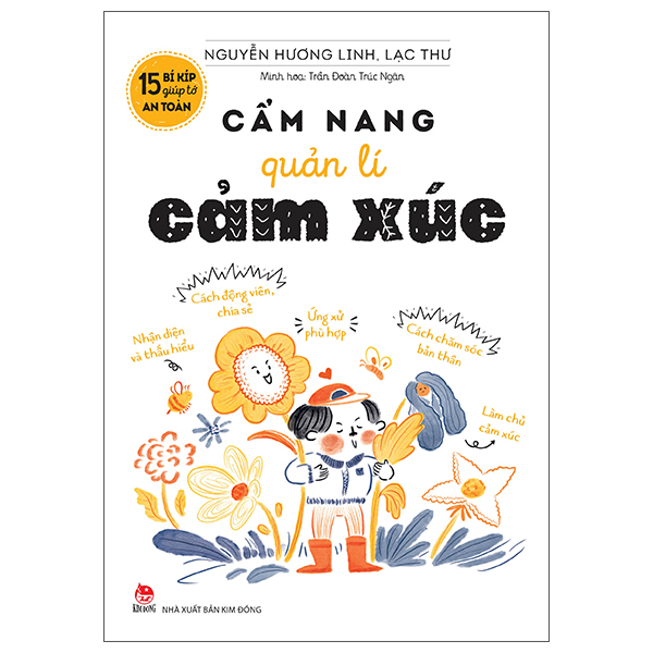 Sách 15 Bí Kíp Giúp Tớ An Toàn - Cẩm Nang Quản Lí Cảm Xúc - Nguyễn Hương Linh