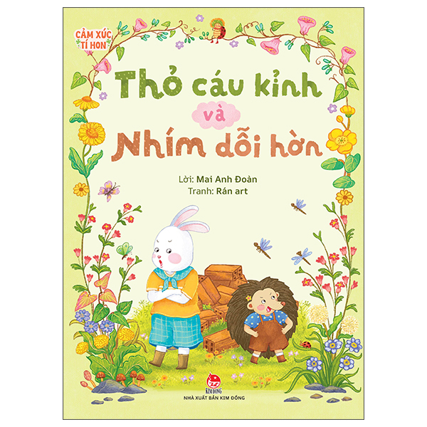 Cảm Xúc Tí Hon - Thỏ Cáu Kỉnh Và Nhím Dỗi Hờn