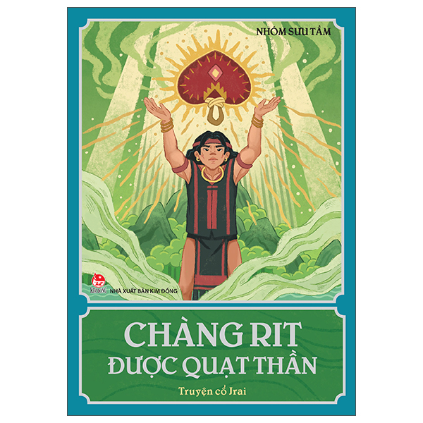 Sách Chàng Rit Được Quạt Thần - Truyện Cổ Jrai - J.Rai