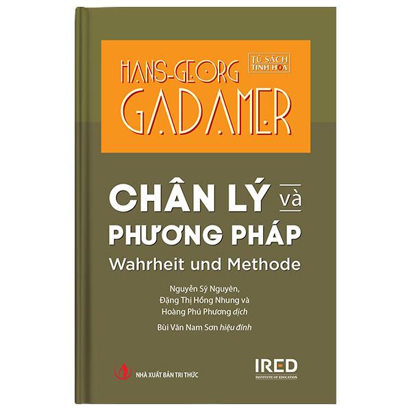 Sách Chân Lý Và Phương Pháp - Wahrheit Und Methode - Bìa Cứng - Tri Thức