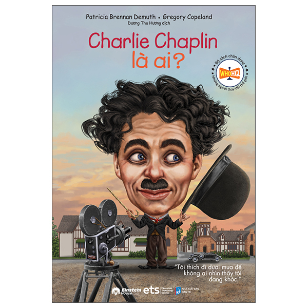 Sách Bộ Sách Chân Dung Những Người Thay Đổi Thế Giới - Charlie Chaplin - Patricia Brennan Demuth