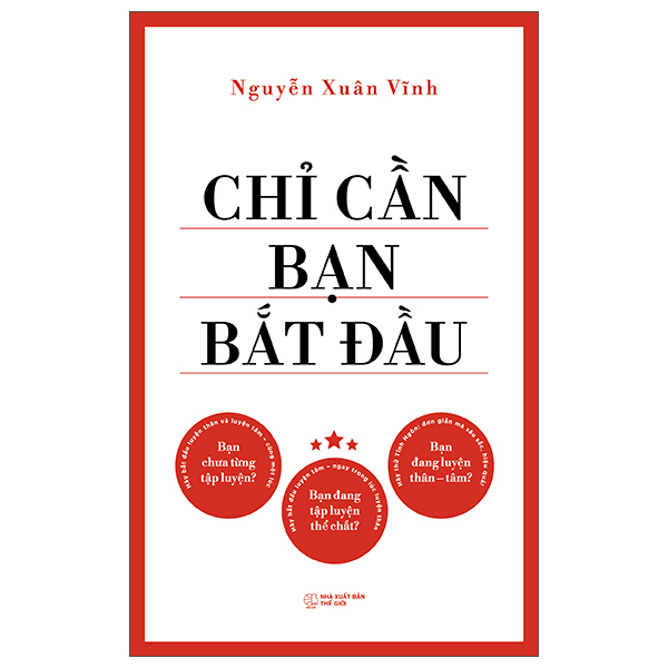 Sách Chỉ Cần Bạn Bắt Đầu - Nguyễn Xuân Vĩnh