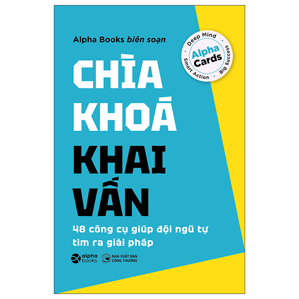  Chìa Khóa Khai Vấn - 48 Công Cụ Giúp Đội Ngũ Tự Tìm Ra Giải Pháp