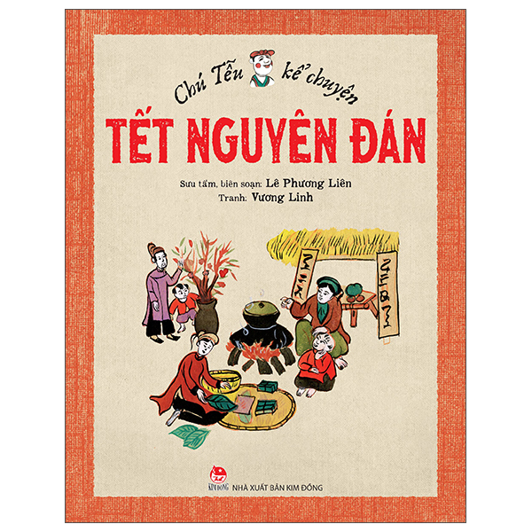 Chú Tễu Kể Chuyện - Tết Nguyên Đán (Tái Bản 2026)