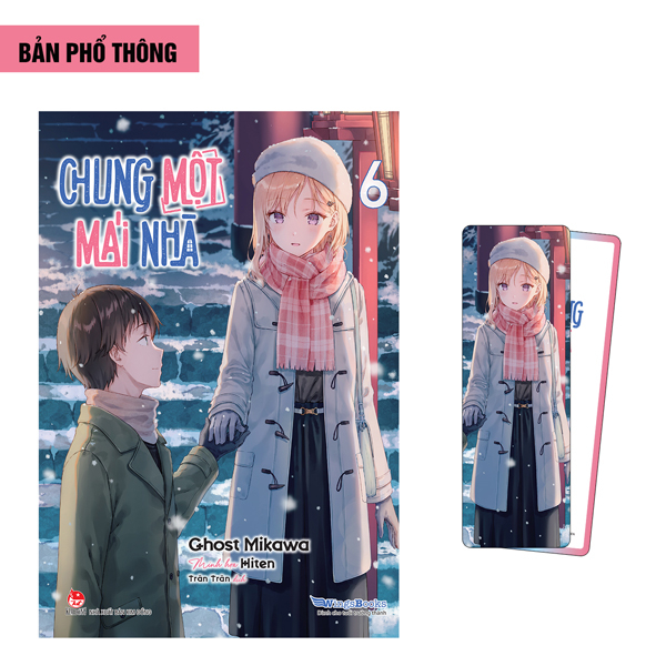 Chung Một Mái Nhà - Tập 6 - Tặng Kèm Bookmark