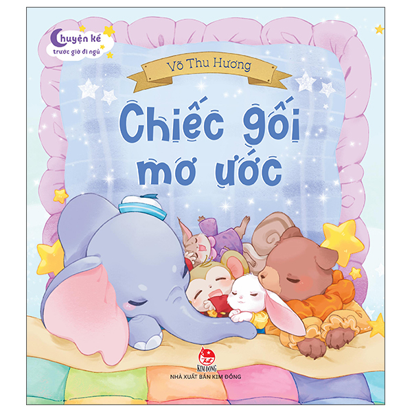 Chuyện Kể Trước Giờ Đi Ngủ - Chiếc Gối Mơ Ước
