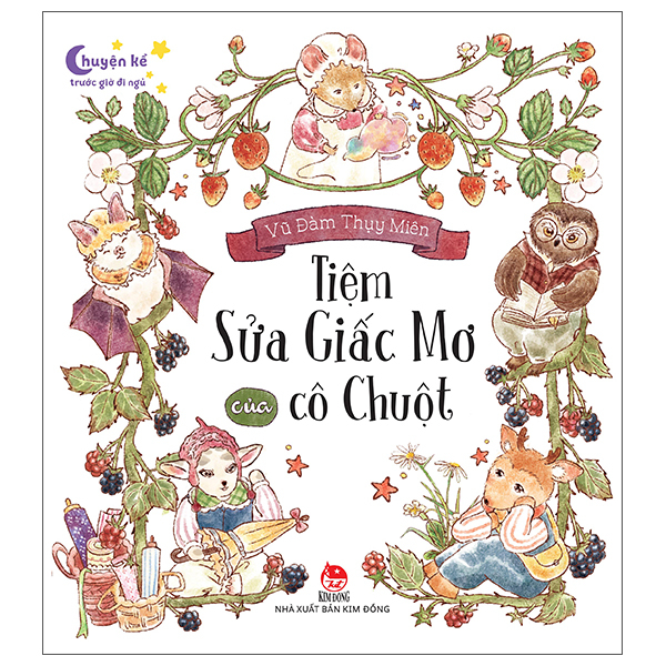 Chuyện Kể Trước Giờ Đi Ngủ - Tiệm Sửa Giấc Mơ Của Cô Chuột