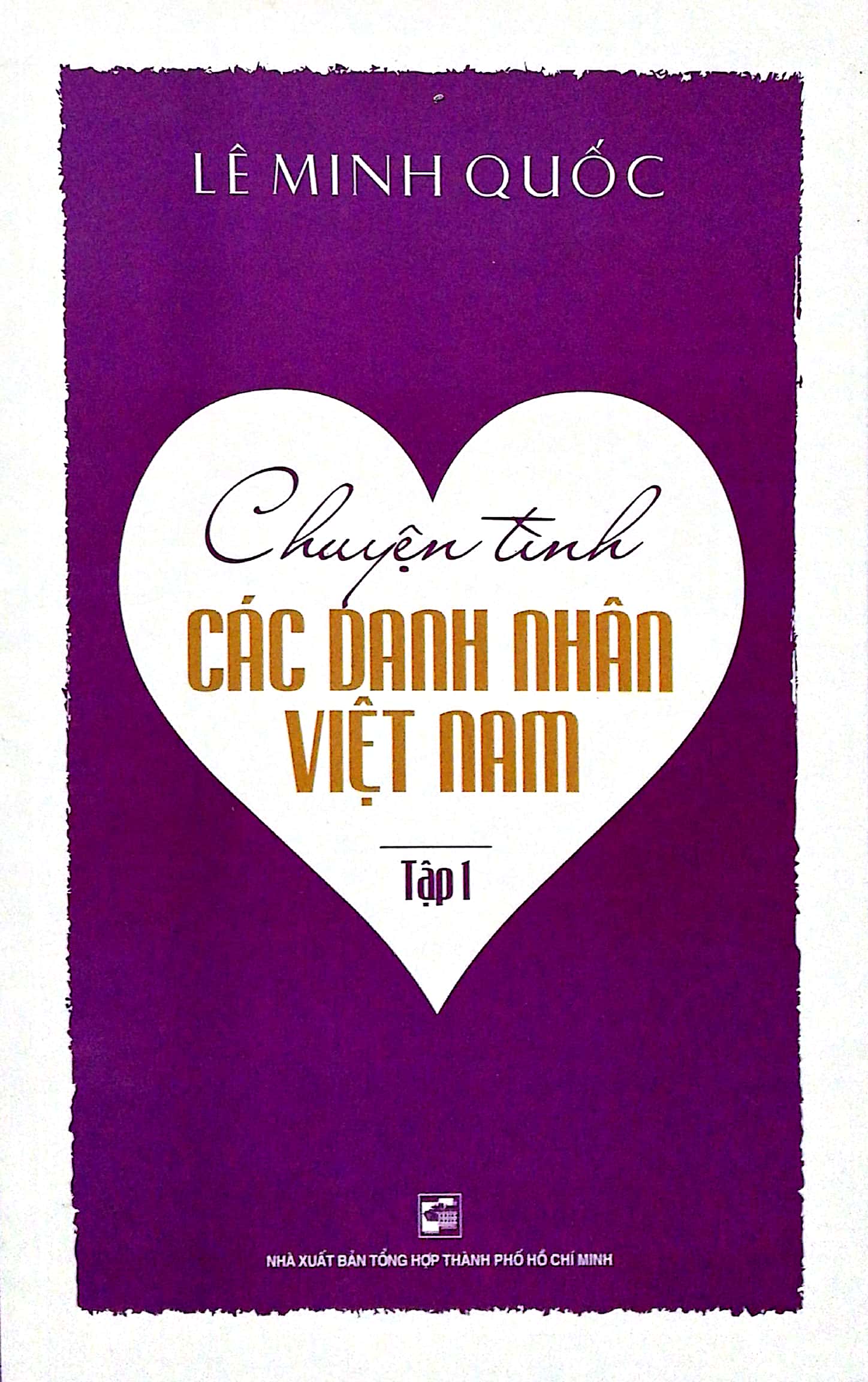 Bộ Chuyện Tình Các Danh Nhân Việt Nam - Tập 1