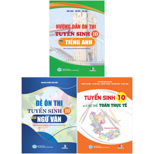 Sách Combo Sách Ôn Thi Tuyển Sinh 10 Thực Tế - Toán + Ngữ Văn + Tiếng An - Đại Học Sư Phạm Tp.HCM