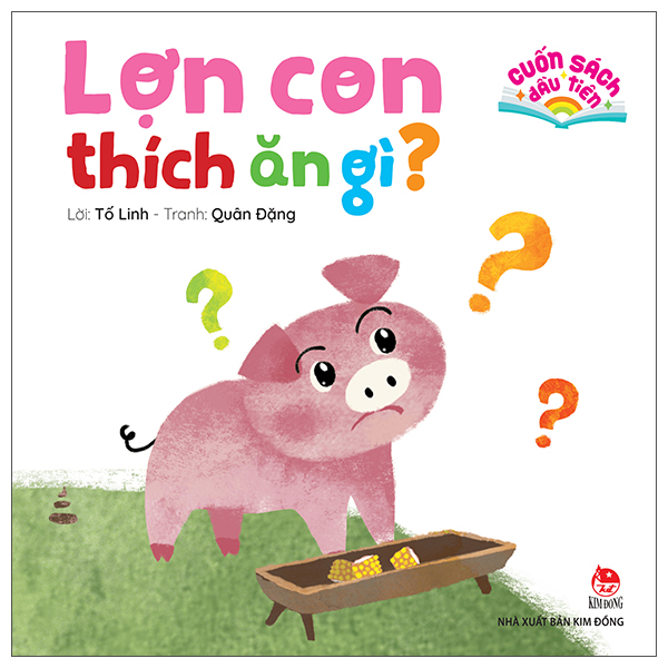 Sách Cuốn Sách Đầu Tiên - Lợn Con Thích Ăn Gì? - Bìa Cứng - An Đặng
