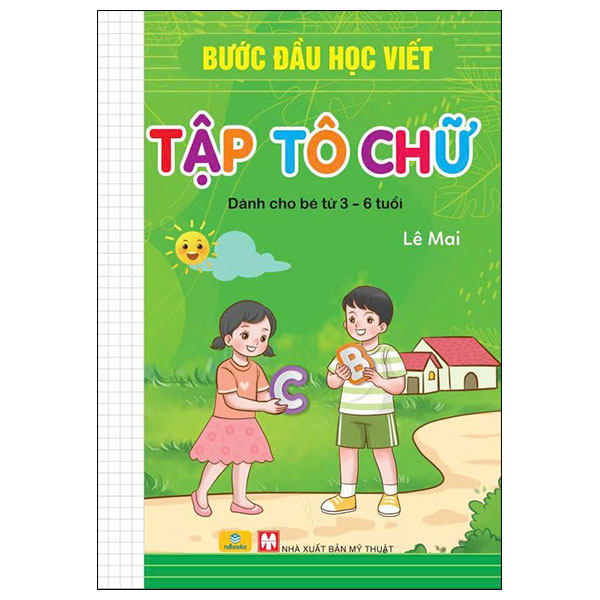 Sách Bước Đầu Học Viết - Tập Tô Chữ - Lê Mai