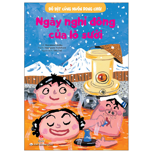 Sách Đồ Vật Cũng Muốn Rong Chơi - Ngày Nghỉ Đông Của Lò Sưởi - Do